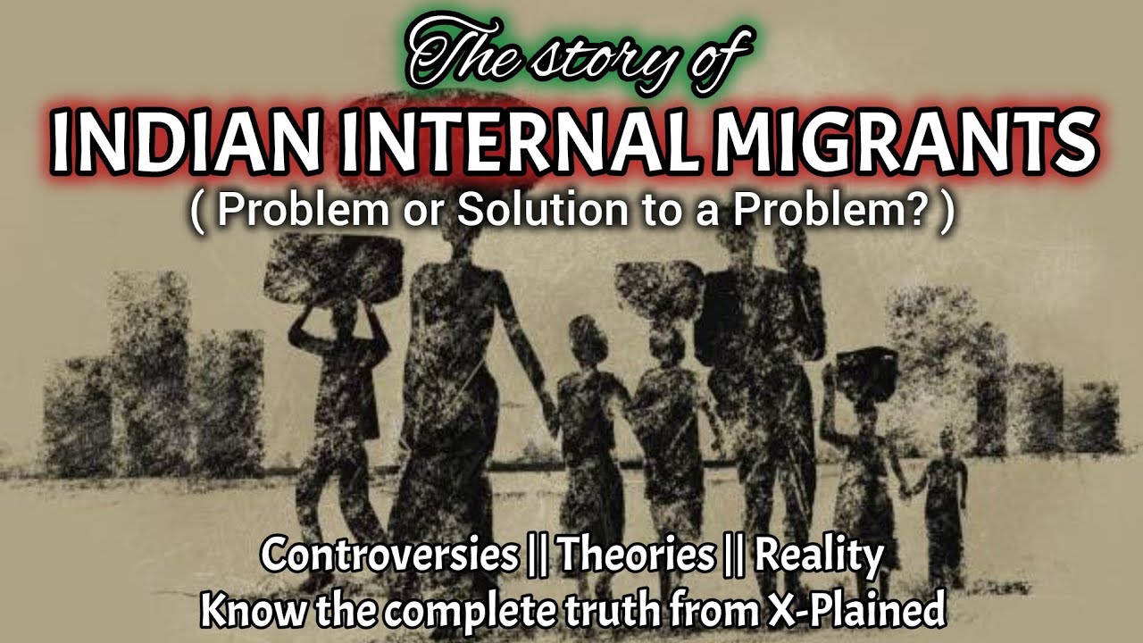 Internal Migration in India | Rural to Urban Migration | Indian Migration Governance 