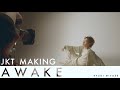 AWAKE JKT MAKING