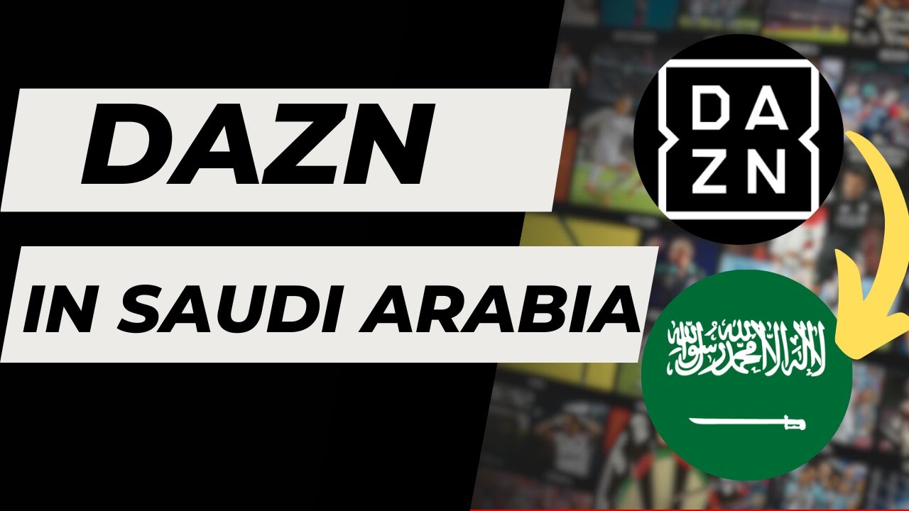 How To Watch Dazn In Uk How To Watch Dazn In Uk