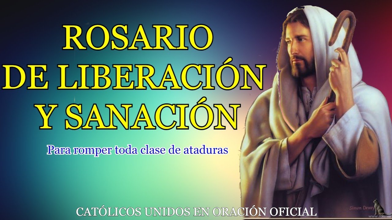 Santo ROSARIO de Liberación y Sanación - YouTube
