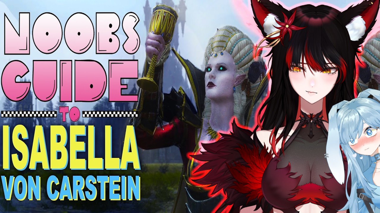 Let's Watch "NOOB'S GUIDE to ISABELLA VON CARSTEIN" from Total Warhammer 3 | Noobs Guide Reacts