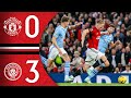Man Utd 0 3 Man City Match Recap