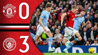 Man Utd 0-3 Man City | Match Recap