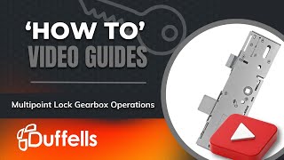 Multipoint Lock Gearbox Operations