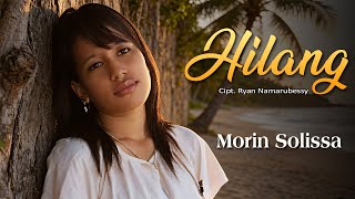 Download Lagu Morin Solissa - HILANG (Official Liric Video) MP3