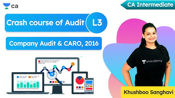 L3: Crash Course of Audit | Company Audit & CARO, 2016  | Khushboo Sanghavi