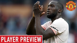 Lukaku: This month can be a big stepping stone for us | Player Preview | Manchester United v Watford