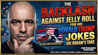 Joe Rogan Reacts To The Backlash Against Jelly Roll For Donald Trump Jokes