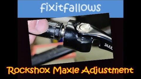 Rockshox Maxle Adjustment  ( thru axle ) (Not DT Swiss, Easton, Shimano, Fulcrum, Hope, Mavic, SRam