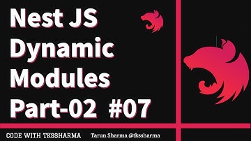Nest JS Advanced Course - Create Nest JS Global Dynamic Module #07