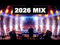 New Year Mix 2026 Best EDM Techno Rave Festival Electro House Party Music