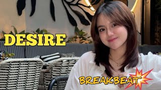 DESIRE BREAKBEAT REMIX 