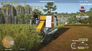 PURE FARMING 2018 ITA - SEMINA RISO E RACCOLTA | PREVIEW BUILD ALEX FARMER screenshot 1