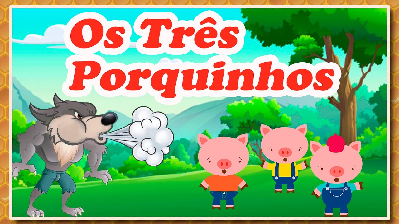 OS TRÊS PORQUINHOS E O LOBO MAU l ABELHINHA AVOADINHA