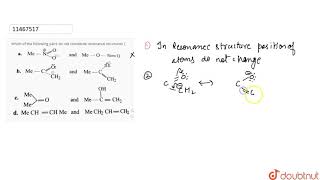 Which Of The Following Pairs Do Not Consute Resonance Structures ?