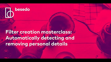 Filter Creation Masterclass: Automatically detecting and preventing personal details