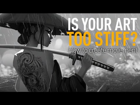 Is your Art TOO STIFF? How to create movement
