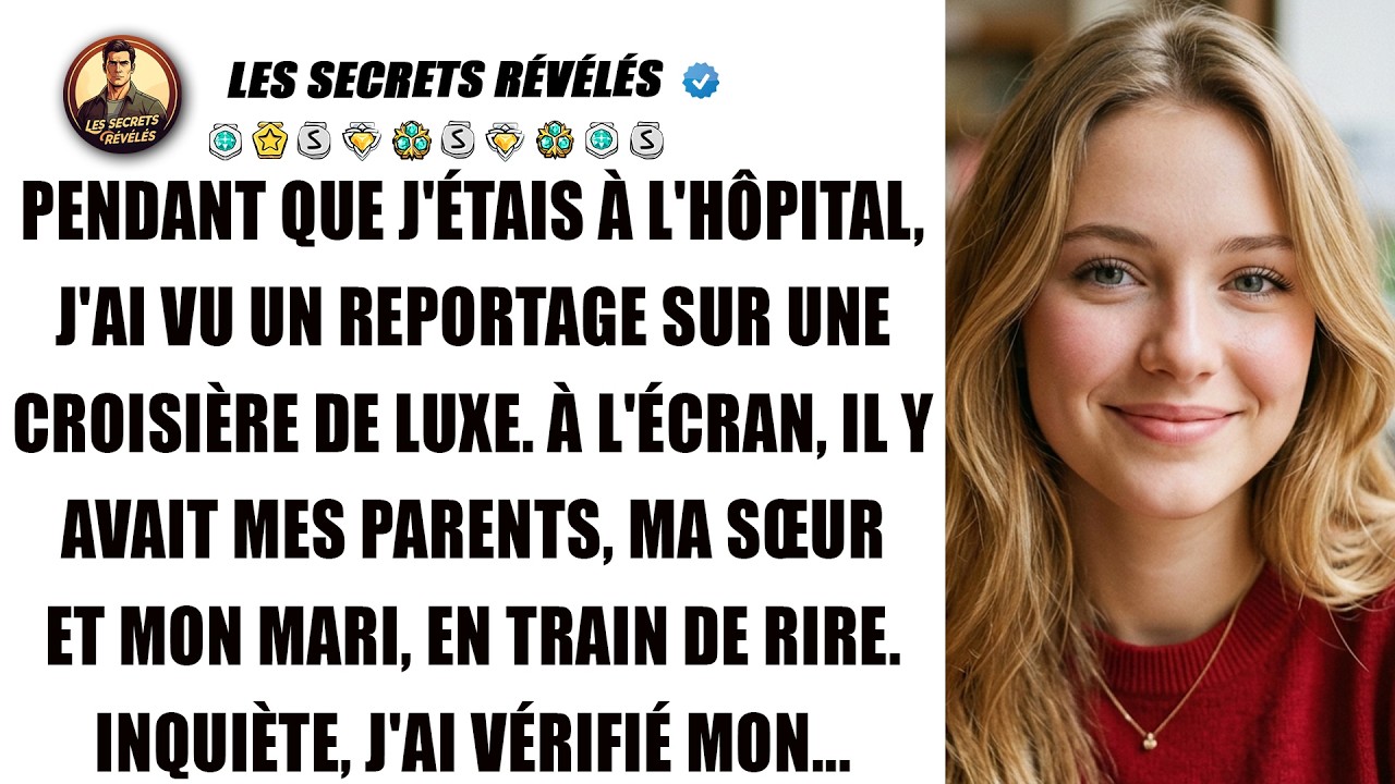 Quand j'ai vu ma famille sur un paquebot de luxe à la télévision, alors que j'étais seule à l'hôpital, j'ai compris que leur trahison était calculée depuis des semaines. J'ai souri à travers mes...