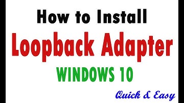 How to Install Loopback Adapter in Windows 10