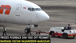 Lengkap !!! Proses Pushback dan Take Off Pesawat Lion Air di Bandara Sultan Hasanuddin Makassar,