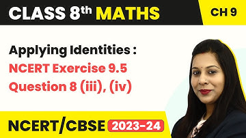 Applying Identities Exercise 9.5 Que 8(iii), (iv) - Algebraic Expressions | Class 8 Maths Chapter 9