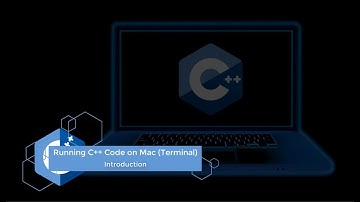 8. Running C++ Code on Mac via Terminal