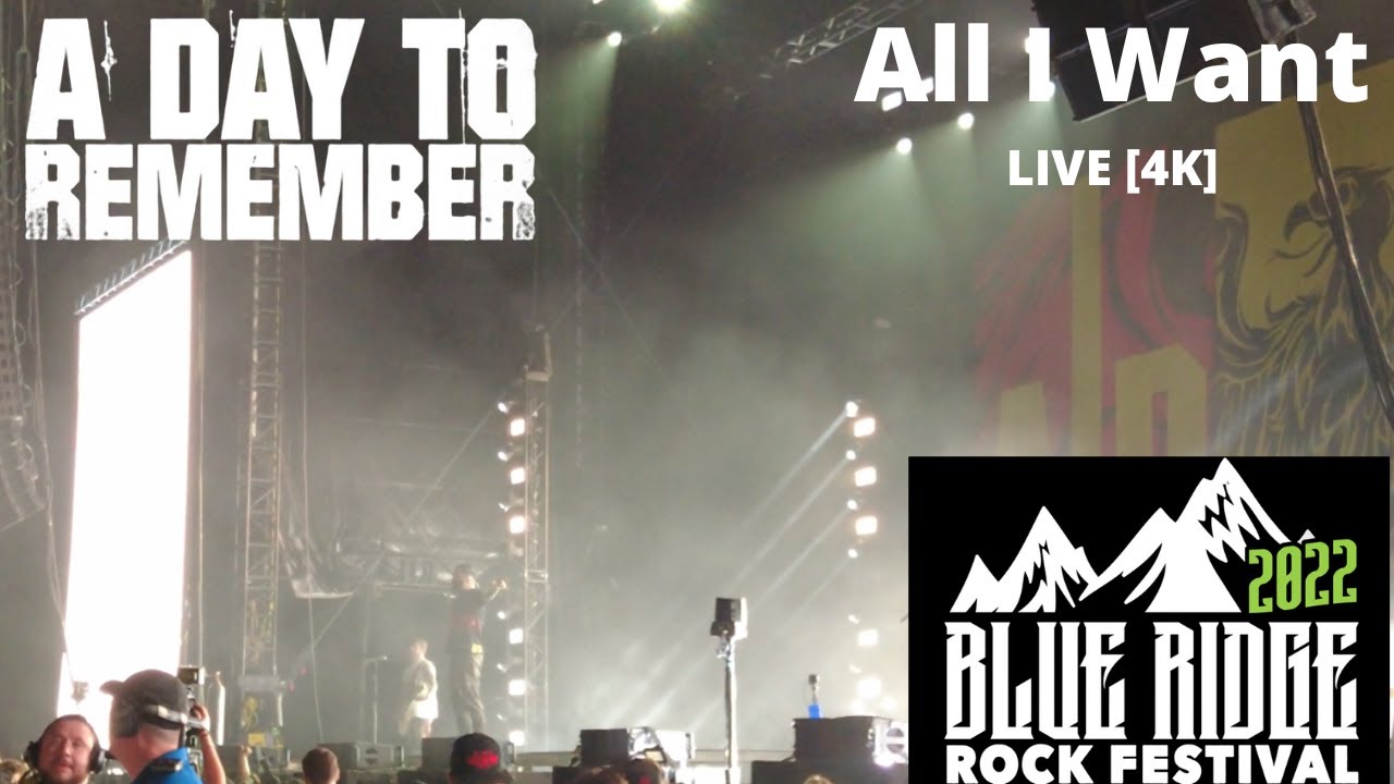 A Day To Remember All I Want LIVE [4K] 09/09/22 Blue Ridge Rock Festival Alton, VA YouTube