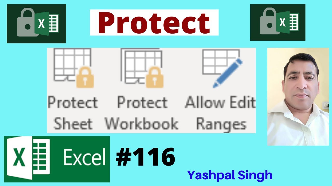 Protect Sheet, Protect Workbook and Allow Edit Ranges (Review Tab) in
