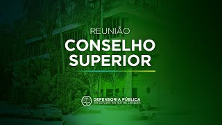 Reunião do Conselho Superior