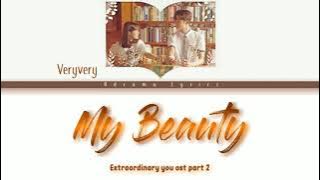 Lyrics My Beauty - Veryvery (Ost Extraordinary You)