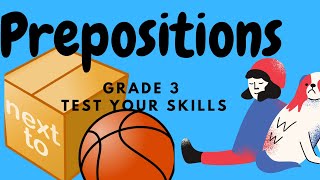 Prepositions-Grade 3 Test Your Skills