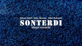 Sonterdi - Khayt Errachi