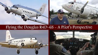 Flying the Douglas R4D - A Pilot's Perspective