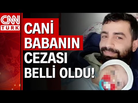 3 aylık Cihan bebeği öldüresiye darbetmişti! Bebeğini döven Yunus Göç'ün cezası belli oldu!