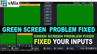 vMix Inputs Green Screen  Problem Fixed || How To Fixed Green Screen Problems on vMix | Fixed Green