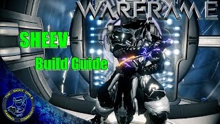 Warframe: SHEEV Build Guide
