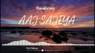 |Aaj Sajeya| |Alaya F| by |Goldie Sohel| #sneakersong