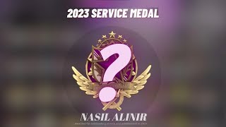 CSGO 2023 HİZMET MADALYASI NASIL ALINIR VE BUNLAR NEDİR?