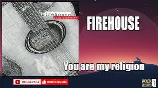 Download lagu FIREHOUSE - YOU ARE MY RELIGION (HQ)