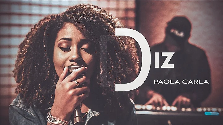 Diz (You Say) | Paola Carla (Cover Gabriela Rocha)