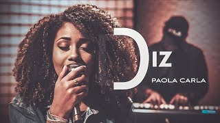 Diz (You Say) | Paola Carla | Lauren Daigle