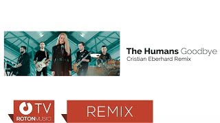 The Humans - Goodbye (Christian Eberhard Remix)