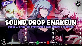 DJ DROP ENAKEUN X MASHUP V123 SOUND JJ KANE COCOK BUAT DIMOBIL FULL BASS VIRAL TIKTOK TERBARU 2025 🎧