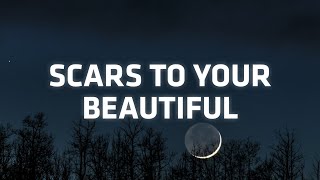 Alessia Cara – Scars to Your Beautiful (Lyrics) "there's a hope that's waiting for you in the dark"