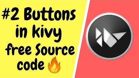 #2 Kivy buttons Gui Application Using Python!!