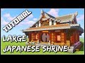 How To Build A Large Japanese Shrine | Minecraft Tutorial