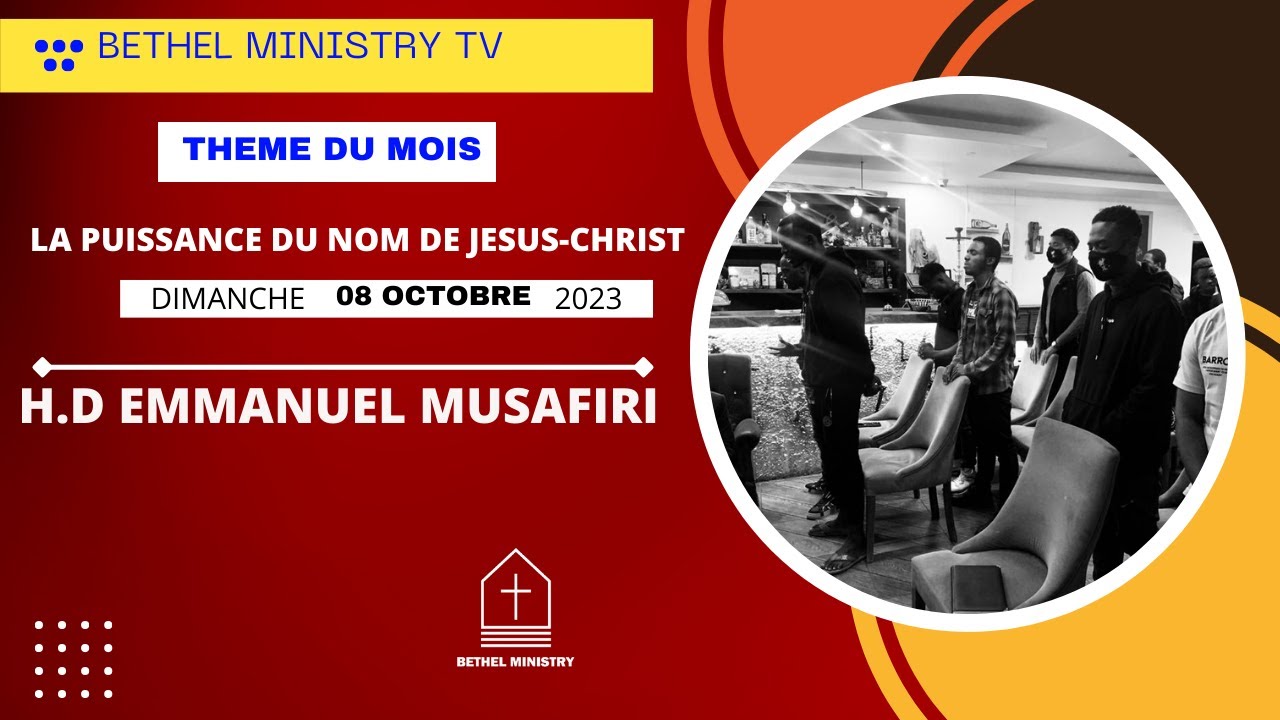 LA PUISSANCE DU NOM DE JESUSCHRIST. HOMME DE DIEU EMMANUEL MUSAFIRI