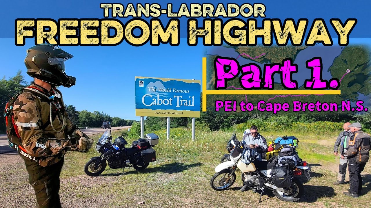 Trans Labrador | The Freedom Highway - Motorcycle Adventure | Yamaha Super Tenere | Part 1