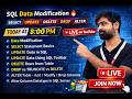 SQL Data Modification in One Class 🔥 SELECT | UPDATE | DELETE | DROP | ALTER | Live at 8 PM