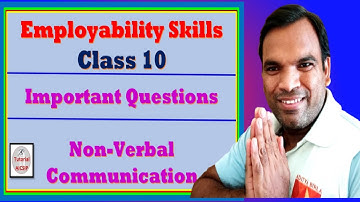 Session 3 Non-Verbal Communications | Communications Skills Class 10 | CBSE Employability Skills
